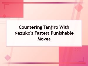 Advanced Nezuko Punishes to Counter Tanjiro