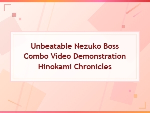 Unbeatable Nezuko Boss Combo Demonstration