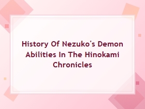 Unraveling Nezuko's Demon Power Evolution